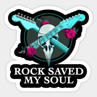 Rock music saved my soul Sticker